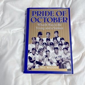 Pride Of October - What it was to be young and a Yankee Book - Bill Madden